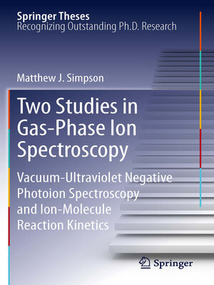 cover image of Two Studies in Gas-Phase Ion Spectroscopy